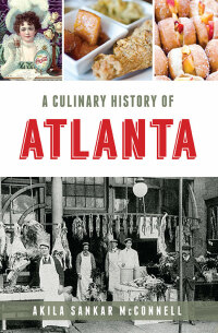 表紙画像: A Culinary History of Atlanta 9781467141239
