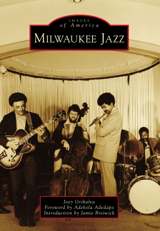 Cover image: Milwaukee Jazz 9781467103107