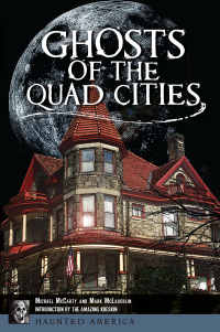 Omslagafbeelding: Ghosts of the Quad Cities 9781467141062