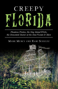 Imagen de portada: Creepy Florida 9781467142007