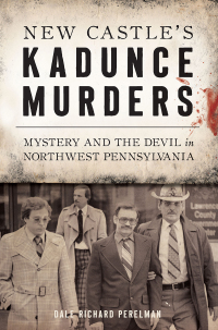 Cover image: New Castle's Kadunce Murders 9781467144025