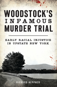 Omslagafbeelding: Woodstock's Infamous Murder Trial 9781467144766