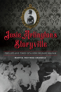Cover image: Josie Arlington's Storyville 9781467142540