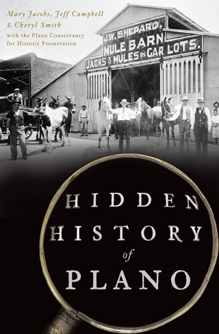 表紙画像: Hidden History of Plano 9781467142946