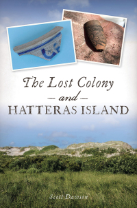 صورة الغلاف: The Lost Colony and Hatteras Island 9781467144339