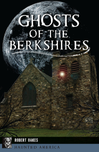 Titelbild: Ghosts of Berkshires 9781467142793