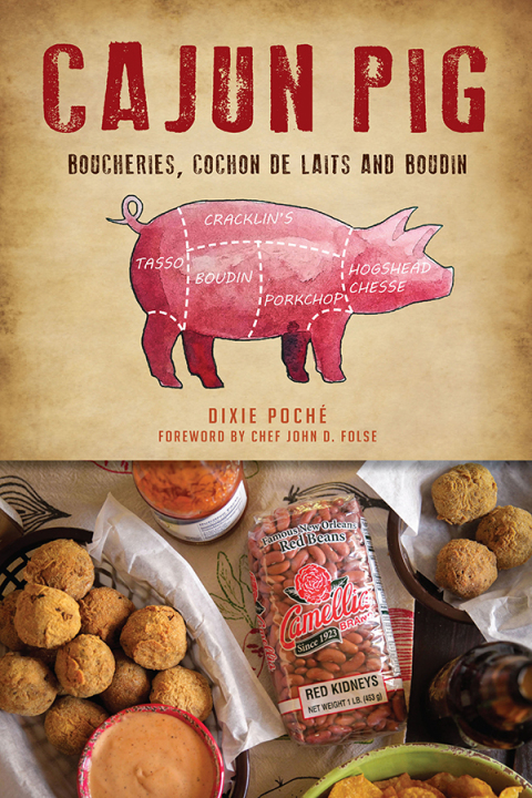 Cajun Pig: Boucheries, Cochon de Laits and Boudin - FULL INSTANT DOWNLOAD | PDF DOCX EPUB
