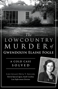 Omslagafbeelding: The Lowcountry Murder of Gwendolyn Elaine Fogle 9781467147002