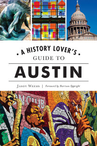 Omslagafbeelding: A History Lover's Guide to Austin 9781467145473