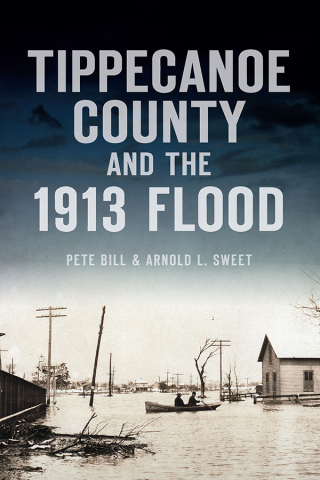Cover image: Tippecanoe County and the 1913 Flood 9781467147583