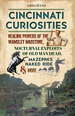 Imagen de portada: Cincinnati Curiosities 9781467152822