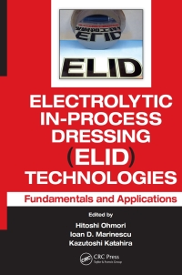 Cover image: Electrolytic In-Process Dressing (ELID) Technologies 1st edition 9781138074026