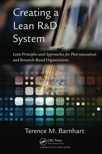 Cover image: Creating a Lean R&D System 1st edition 9781439800782