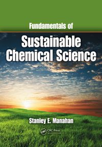 صورة الغلاف: Fundamentals of Sustainable Chemical Science 1st edition 9781138424364