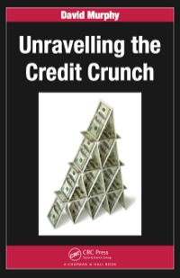 Cover image: Unravelling the Credit Crunch 1st edition 9781138426221