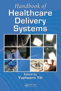 Titelbild: Handbook of Healthcare Delivery Systems 1st edition 9781439803332