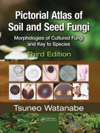 表紙画像: Pictorial Atlas of Soil and Seed Fungi 3rd edition 9781439804193