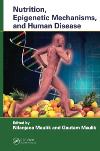Imagen de portada: Nutrition, Epigenetic Mechanisms, and Human Disease 1st edition 9781439804797
