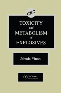 Cover image: Toxicity and Metabolism of Explosives 1st edition 9780849351280