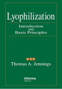 صورة الغلاف: Lyophilization 1st edition 9781574910810