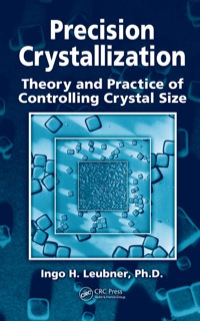 Imagen de portada: Precision Crystallization 1st edition 9781439806746