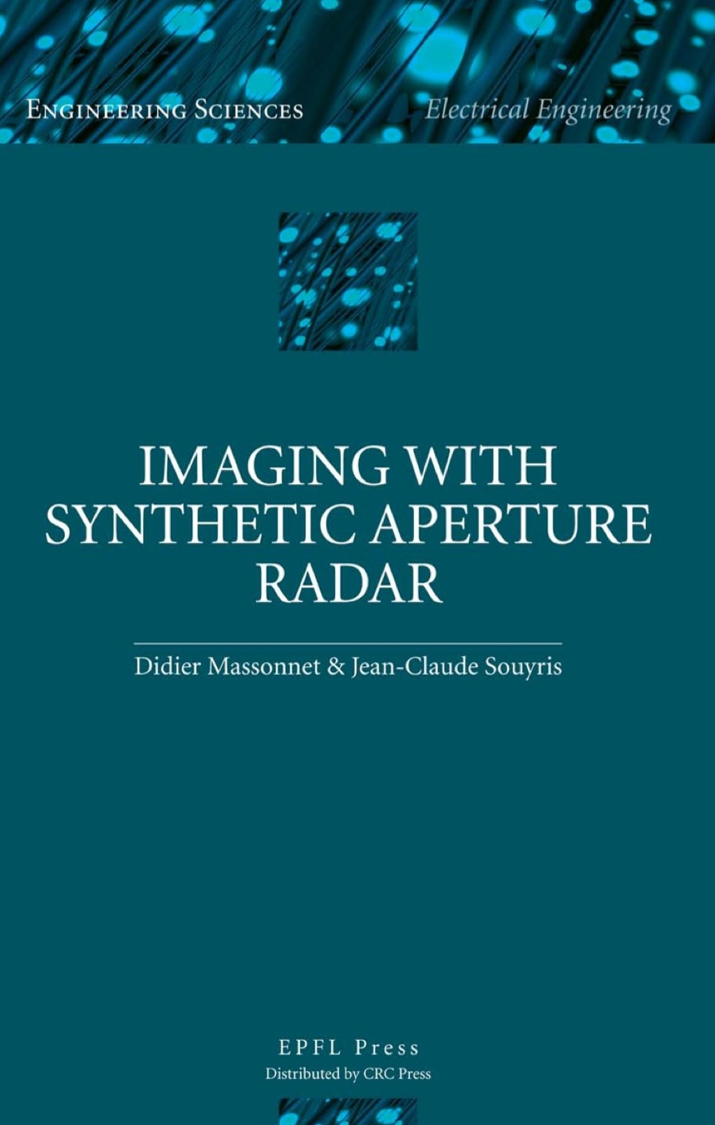 Imaging with Synthetic Aperture Radar 1st Edition