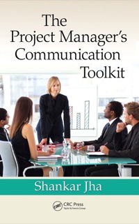 Imagen de portada: The Project Manager's Communication Toolkit 1st edition 9781439809952