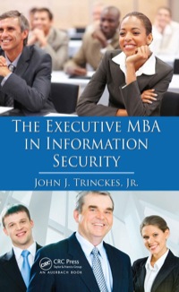 Immagine di copertina: The Executive MBA in Information Security 1st edition 9781439810071