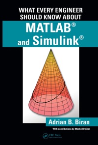 Cover image: What Every Engineer Should Know about MATLAB® and Simulink® 1st edition 9781439810200