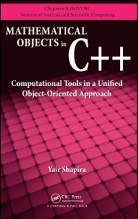 Immagine di copertina: Mathematical Objects in C++ 1st edition 9781439811474