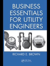 Immagine di copertina: Business Essentials for Utility Engineers 1st edition 9781439811962