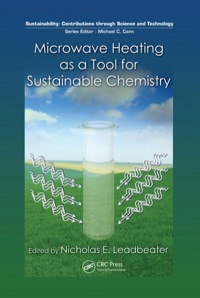 Cover image: Microwave Heating as a Tool for Sustainable Chemistry 1st edition 9781439812693