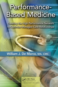 Imagen de portada: Performance-Based Medicine 1st edition 9781439812884
