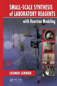 Cover image: Small-Scale Synthesis of Laboratory Reagents with Reaction Modeling 1st edition 9780367383046