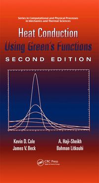 Cover image: Heat Conduction Using Green's Functions 2nd edition 9781439813546