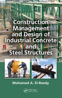 Imagen de portada: Construction Management and Design of Industrial Concrete and Steel Structures 1st edition 9780367383565