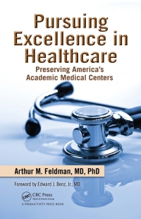 Immagine di copertina: Pursuing Excellence in Healthcare 1st edition 9781439816578