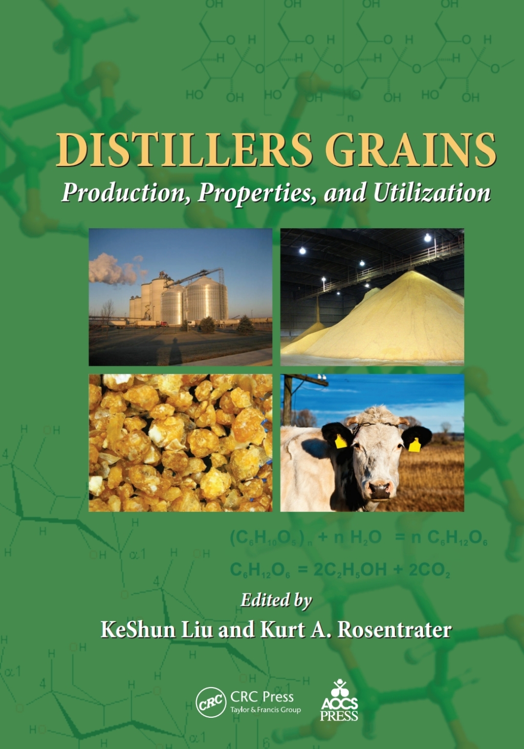 Distillers Grains Production, Properties, and Utilization 1st Edition
