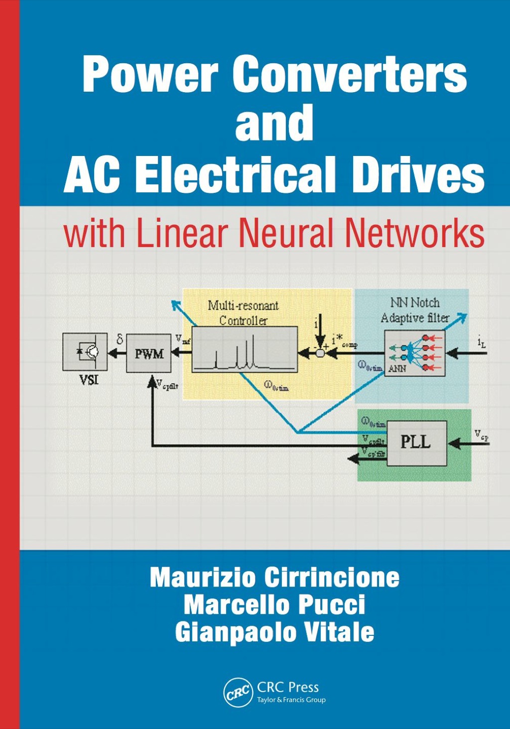 Power Converters and AC Electrical Drives with Linear Neural Networks 1st Edition