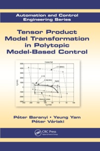 Cover image: Tensor Product Model Transformation in Polytopic Model-Based Control 1st edition 9781138077782