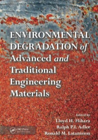 Immagine di copertina: Environmental Degradation of Advanced and Traditional Engineering Materials 1st edition 9781439819265