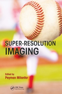 Titelbild: Super-Resolution Imaging 1st edition 9781439819302