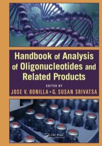 表紙画像: Handbook of Analysis of Oligonucleotides and Related Products 1st edition 9781439819937