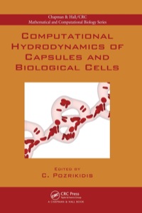 Cover image: Computational Hydrodynamics of Capsules and Biological Cells 1st edition 9781138374263