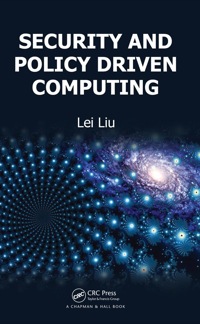 Cover image: Security and Policy Driven Computing 1st edition 9781439825792