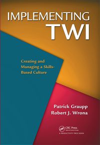 Imagen de portada: Implementing TWI 1st edition 9781439825969
