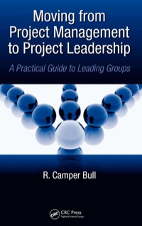 Cover image: Moving from Project  Management to Project Leadership 1st edition 9781439826676