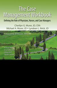 Cover image: The Case Management Workbook 1st edition 9781439827772