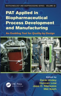 Titelbild: PAT Applied in Biopharmaceutical Process Development And Manufacturing 1st edition 9781439829455