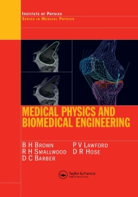 Cover image: Medical Physics and Biomedical Engineering 1st edition 9780750303682